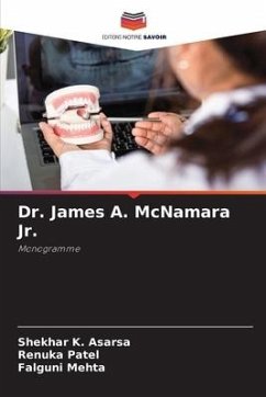 Dr. James A. McNamara Jr. - Asarsa, Shekhar K.;Patel, Renuka;Mehta, Falguni