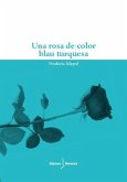 Una rosa de color blau turquesa