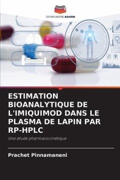 ESTIMATION BIOANALYTIQUE DE L'IMIQUIMOD DANS LE PLASMA DE LAPIN PAR RP-HPLC - Pinnamaneni, Prachet