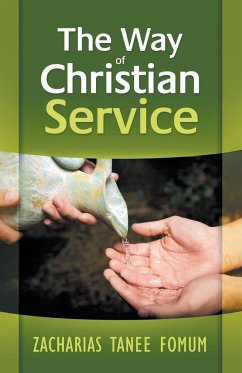 The Way of Christian Service - Fomum, Zacharias Tanee