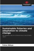 Sustainable fisheries and adaptation to climate change