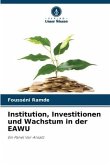 Institution, Investitionen und Wachstum in der EAWU