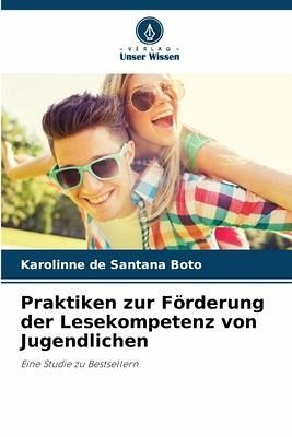 Praktiken zur Förderung der Lesekompetenz von Jugendlichen