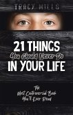 21 Things You Should Never Do in Your Life