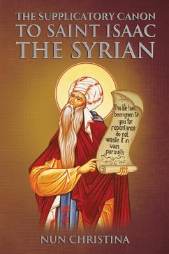 Supplicatory Canon to Saint Isaac the Syrian - Christina, Nun; Skoubourdis, Anna