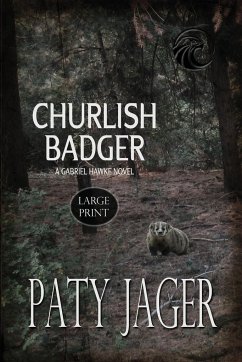 Churlish Badger Large Print - Jager, Paty