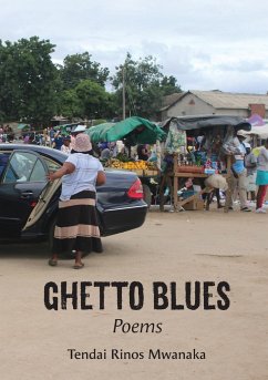 Ghetto Blues - Mwanaka, Tendai Rinos