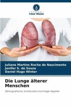 Die Lunge älterer Menschen - Martins Rocha do Nascimento, Juliana;S. de Souza, Jenifer;Hugo Winter, Daniel
