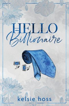 Hello Billionaire - Hoss, Kelsie