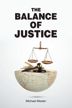 THE BALANCE OF JUSTICE - Mester, Michael