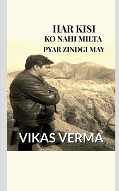 HAR KISI KO NAHI MILTA.......PYAR ZINDGI MAY - Verma, Vikas