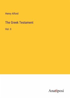 The Greek Testament - Alford, Henry