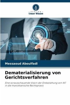 Dematerialisierung von Gerichtsverfahren - Aboulfadl, Messaoud