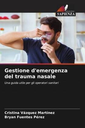 Gestione d'emergenza del trauma nasale