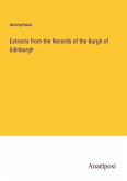 Extracts from the Records of the Burgh of Edinburgh