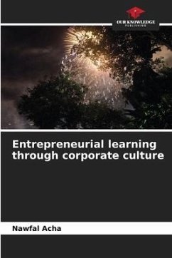 Entrepreneurial learning through corporate culture - Acha, Nawfal