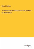 A Denominational Offering: from the Literature of Universalism