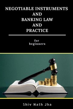 Negotiable Instruments and Banking Law and Practice - Nath, Shiv