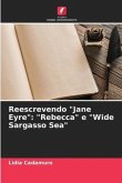 Reescrevendo "Jane Eyre": "Rebecca" e "Wide Sargasso Sea"