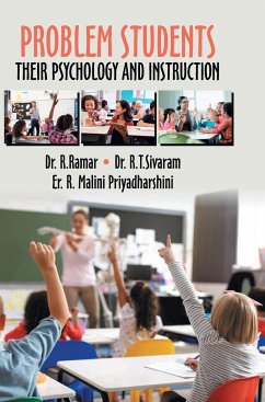 Problem Students - Their Psychology and Instruction - R. Ramar