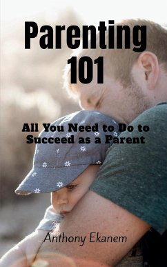 Parenting 101 - Ekanem, Anthony