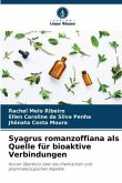Syagrus romanzoffiana als Quelle für bioaktive Verbindungen