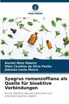Syagrus romanzoffiana als Quelle für bioaktive Verbindungen - Ribeiro, Rachel Melo;Penha, Ellen Caroline da Silva;Moura, Jhônata Costa