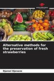 Alternative methods for the preservation of fresh strawberries