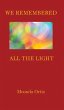 We Remembered All The Light - Bild 1