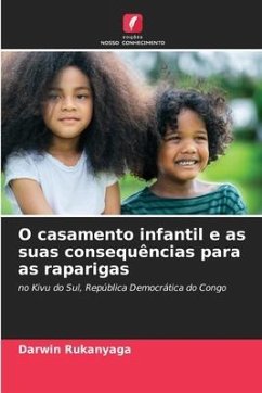 O casamento infantil e as suas consequências para as raparigas - Rukanyaga, Darwin