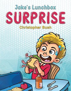 Jake's Lunchbox Surprise - Bush, Christopher