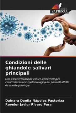 Condizioni delle ghiandole salivari principali - Nápoles Pastoriza, Dainara Danila;Rivero Pera, Reynier Javier