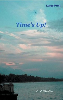 Time's Up! - Moulton, C. D.