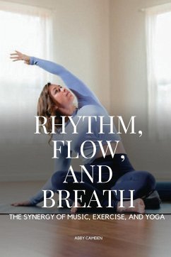 The Synergy of Music, Exercise, and Yoga - Abby, Camden