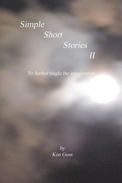 Simple Short Stories II - Goss, Kenneth J.