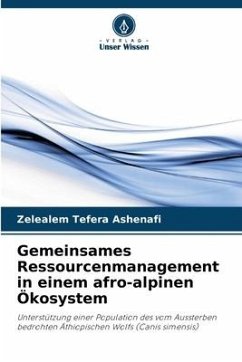 Gemeinsames Ressourcenmanagement in einem afro-alpinen Ökosystem - Ashenafi, Zelealem Tefera