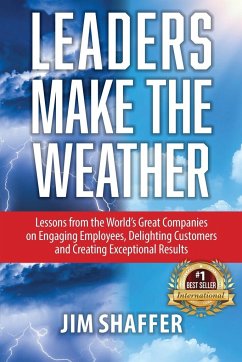 Leaders Make the Weather - Shaffer, Jim