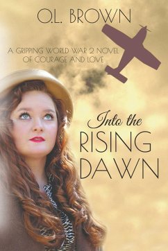 Into the Rising Dawn - Brown, O. L.