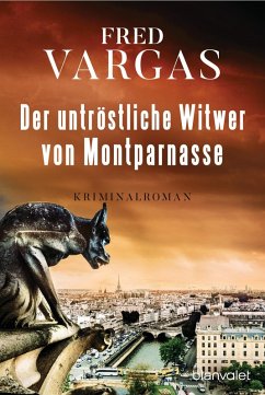 Der untröstliche Witwer von Montparnasse / Kommissar Kehlweiler Bd.3 (eBook, ePUB) - Vargas, Fred