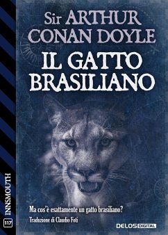 Il gatto brasiliano (eBook, ePUB) - Conan Doyle, Arthur