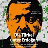 Die Türkei unter Erdoğan – Wie sich... - Bild 1