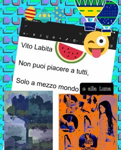 Non puoi piacere a tutti, Solo a mezzo mondo e alla Luna (eBook, ePUB) - Vito, Labita