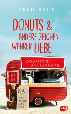 Donuts und andere Zeichen wahrer Liebe (eBook, ePUB) - Reck, Jared