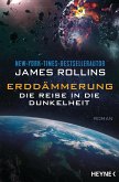 Die Reise in die Dunkelheit / Erddämmerung Bd.2 (eBook, ePUB)