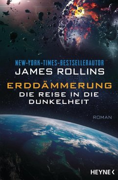 Die Reise in die Dunkelheit / Erddämmerung Bd.2 (eBook, ePUB) - Rollins, James