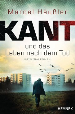 Kant und das Leben nach dem Tod / Kommissar Kant Bd.3 (eBook, ePUB) - Häußler, Marcel