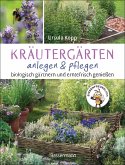 Kräutergärten anlegen und pflegen. Biologisch gärtnern und genießen (eBook, ePUB)