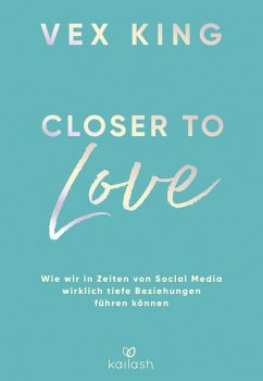 Closer to Love (eBook, ePUB) - King, Vex