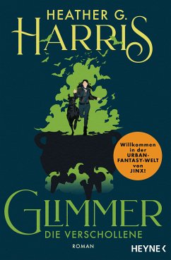 Die Verschollene / Glimmer Bd.1 (eBook, ePUB) - Harris, Heather G.