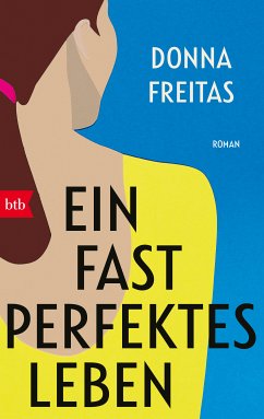 Ein fast perfektes Leben (eBook, ePUB) - Freitas, Donna